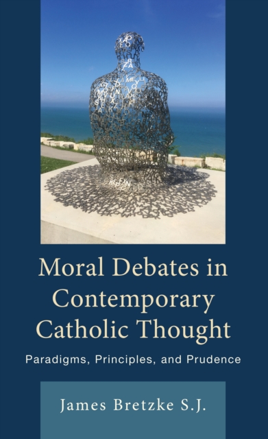 Moral Debates in Contemporary Catholic Thought