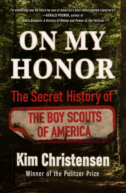 On My Honor : The Secret History of the Boy Scouts of America