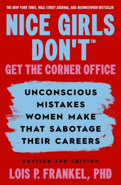 Nice Girls Don't Get The Corner Office
