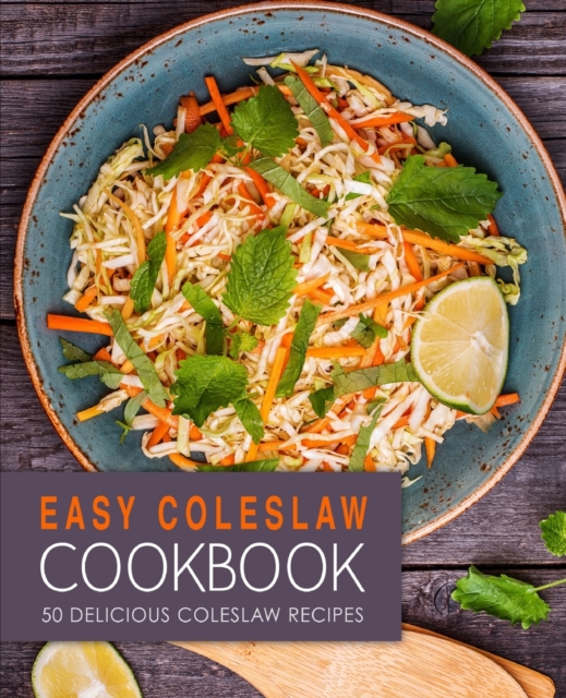 Easy Coleslaw Cookbook