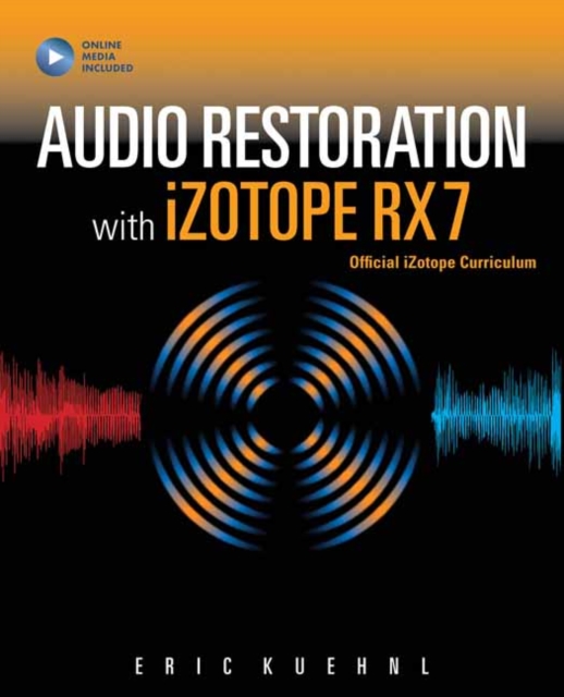 Audio Restoration with iZotope RX 7