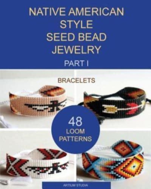 Native American Style Seed Bead Jewelry. Part I. Bracelets