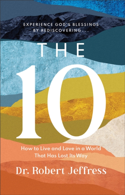 10 - How to Live and Love in a World That Has Lost Its Way