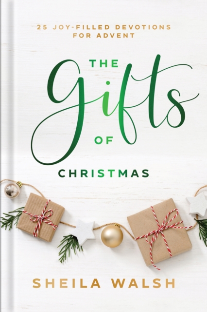 Gifts of Christmas - 25 Joy-Filled Devotions for Advent