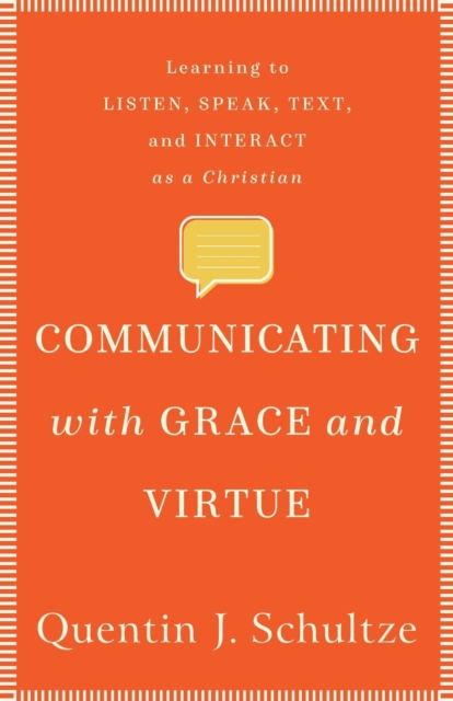 Communicating with Grace and Virtue