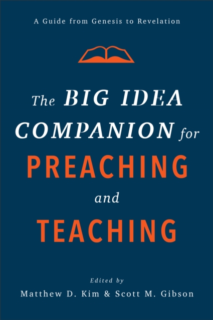 Big Idea Companion for Preaching and Teaching