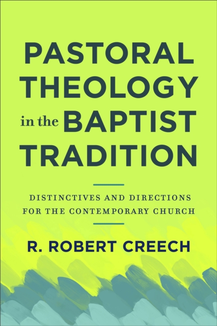 Pastoral Theology in the Baptist Tradition