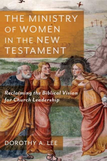 Ministry of Women in the New Testament