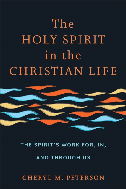 Holy Spirit in the Christian Life