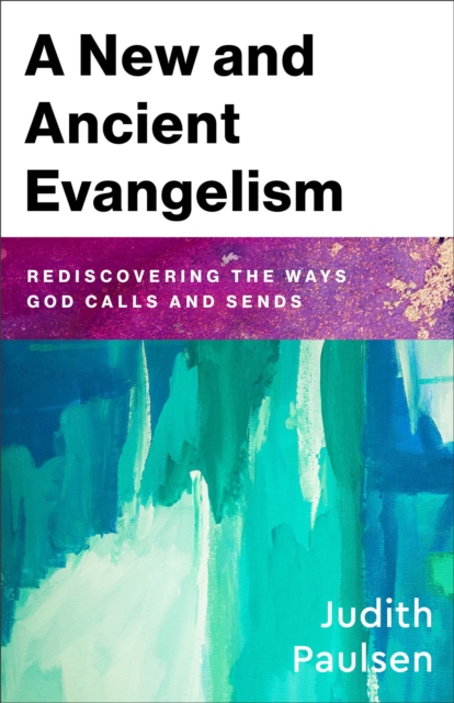 New and Ancient Evangelism