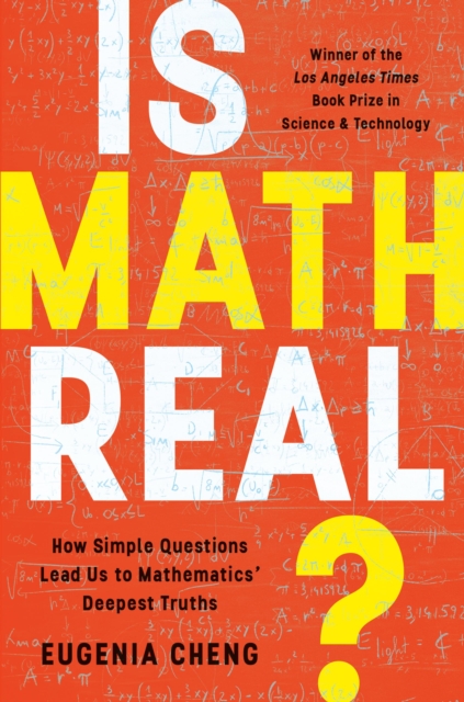 Is Math Real? : How Simple Questions Lead Us to Mathematics' Deepest Truths