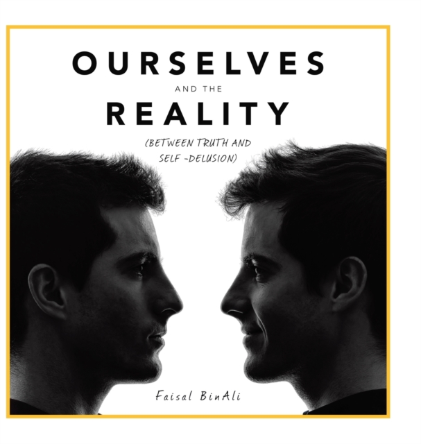 Ourselves and the Reality