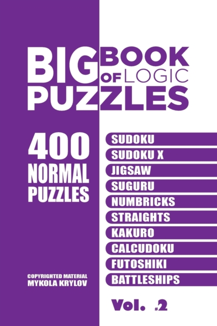 Big Book Of Logic Puzzles - 400 Normal Puzzles