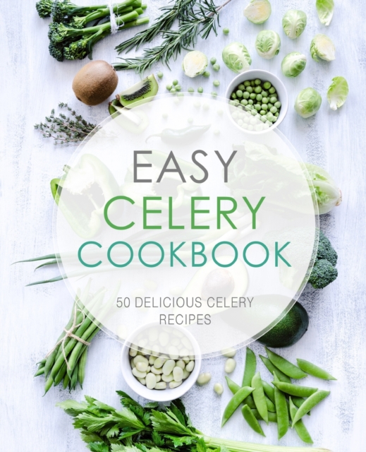 Easy Celery Cookbook