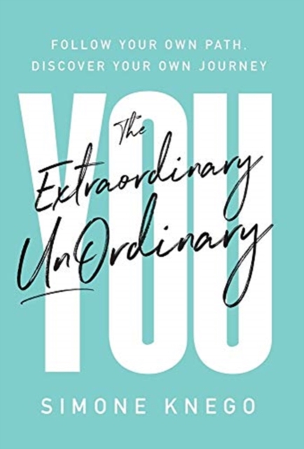 Extraordinary UnOrdinary You