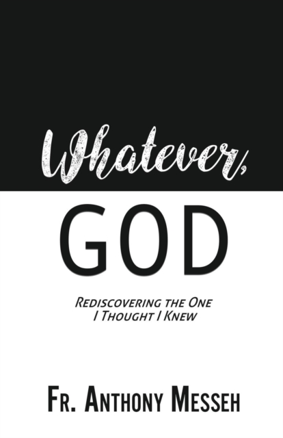 Whatever, God