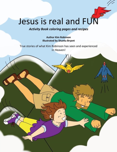 Jesus is real and FUN