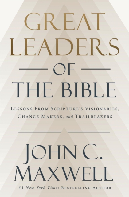 Great Leaders of the Bible