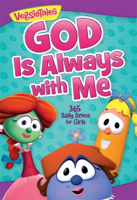 God Is Always with Me: 365 Daily Devos for Girls