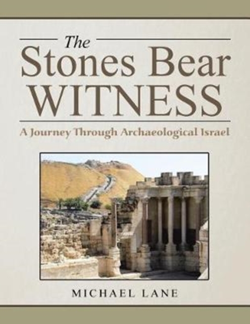 Stones Bear Witness