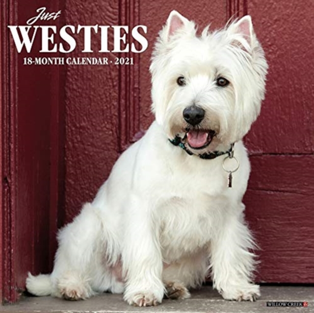 Just Westies 2021 Wall Calendar (Dog Breed Calendar)