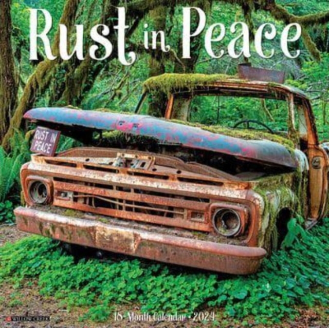 Rust in Peace 2024 12 X 12 Wall Calendar