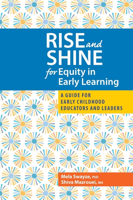Rise and Shine for Equity in Early Learning