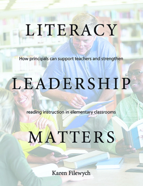 Literacy Leadership Matters