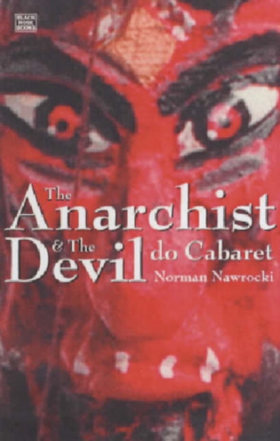 Anarchist And The Devil Do Cabaret