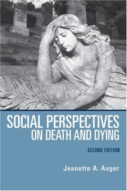 Social Perspectives on Death and Dying (2nd edition)