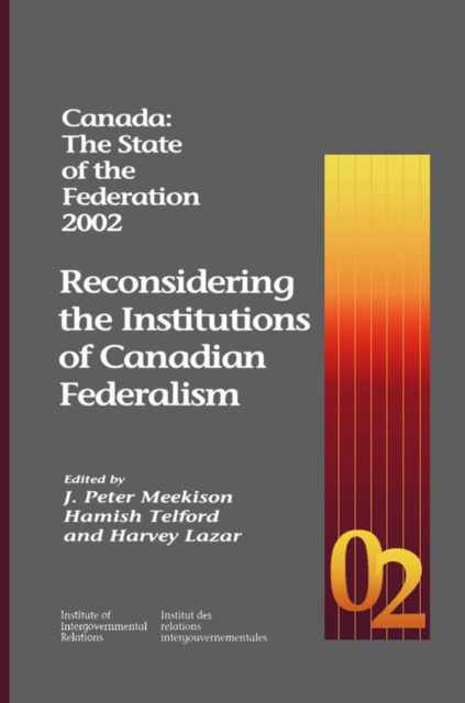 Canada: the State of the Federation 2002