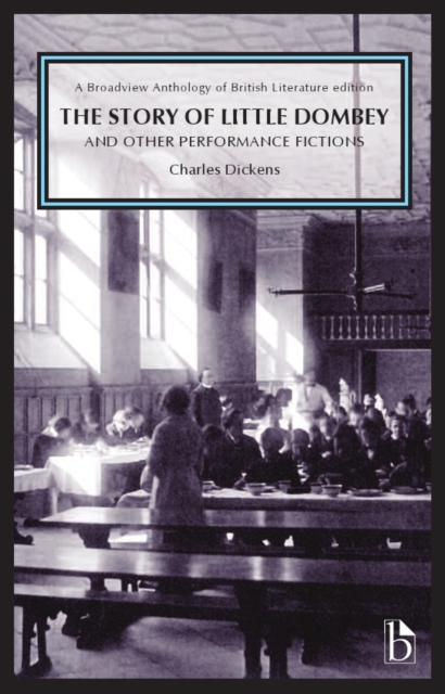 Story of Little Dombey and Other Performance Fictions (1850s & 60s)