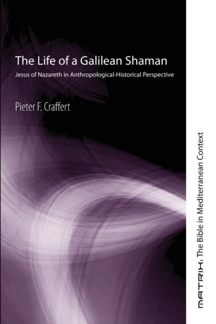 Life of a Galilean Shaman