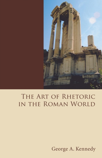 Art of Rhetoric in the Roman World