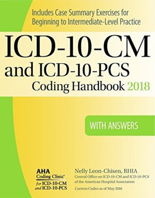 AHA ICD-10-CM and ICD-10-PCS 2018 Coding Handbook with Answers