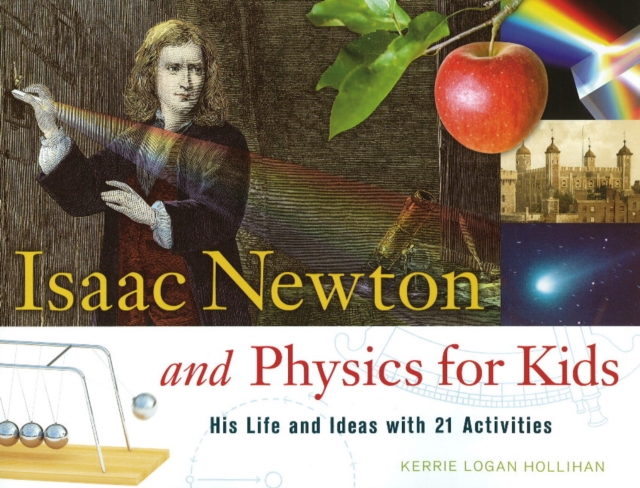 Isaac Newton and Physics for Kids