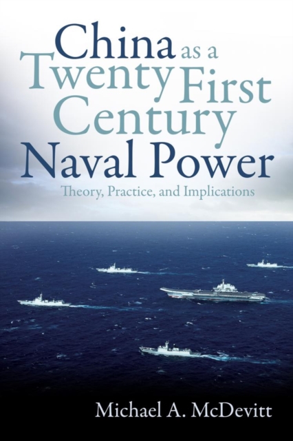 China as a Twenty-First Century Naval Power