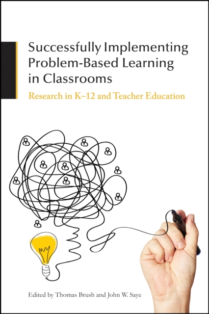 Successfully Implementing Problem-Based Learning in Classrooms