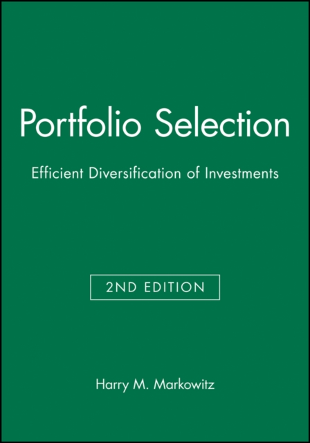Portfolio Selection - Efficient Diversification of  Investments 2e
