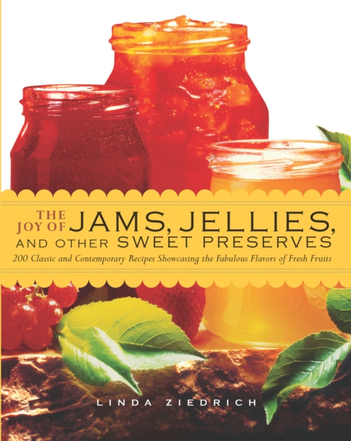 Joy of Jams, Jellies, & Other Sweet Preserves