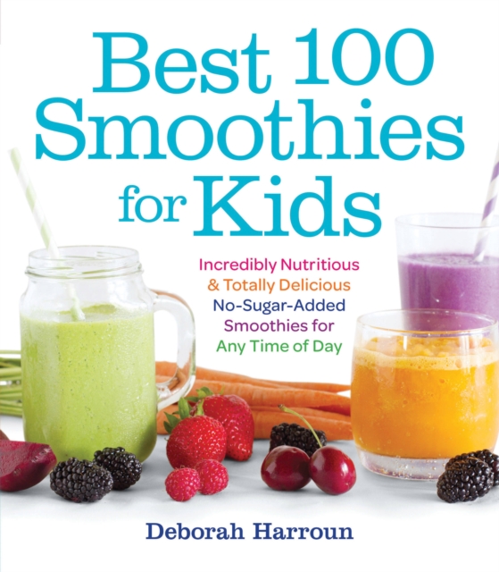 Best 100 Smoothies for Kids