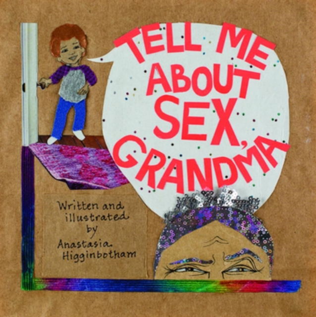 Tell Me About Sex, Grandma