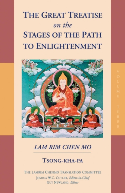 Great Treatise on the Stages of the Path to Enlightenment (Volume 3)