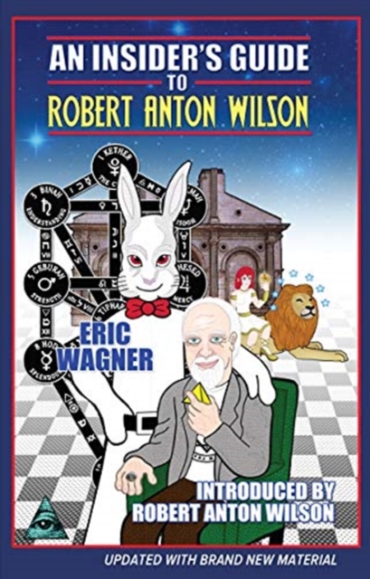 Insider's Guide to Robert Anton Wilson