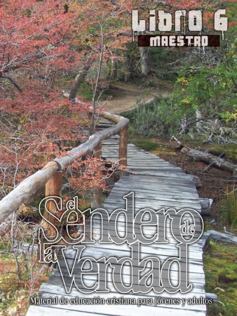 Sendero de La Verdad, Libro 6 (Maestro)