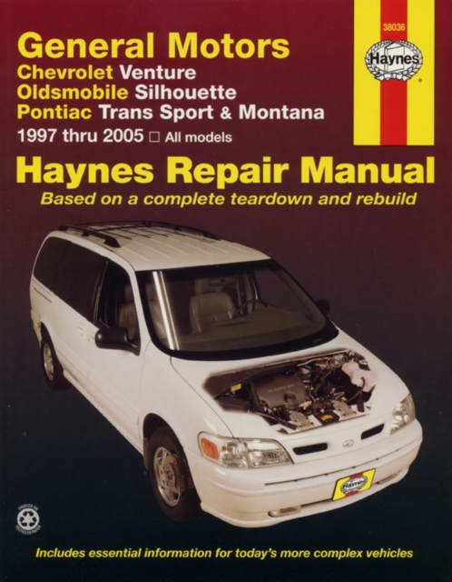 General Motors covering Chevrolet Venture, Oldsmobile Silhouette, Pontiac Trans Sport & Montana (1997-2005) Haynes Repair Manual (USA)