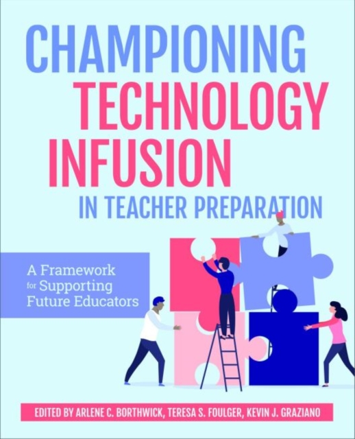 Championing Technology Infusion in Teacher Preparation