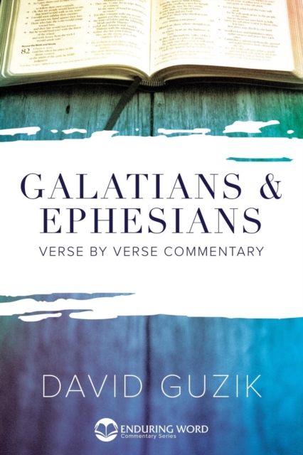 Galatians & Ephesians Commentary