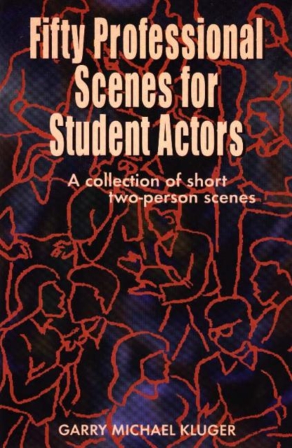 Fifty Professional Scenes for Student Actors