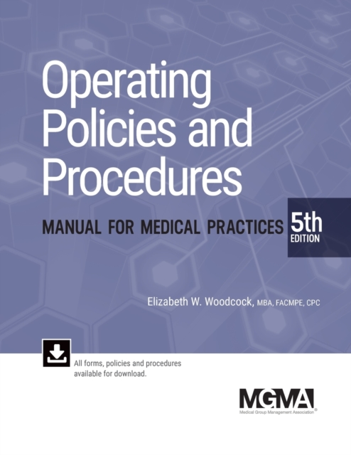 Operating Policies and Procedures Manual for Medical Practices